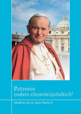 Patronie rodzin chrześcijańskich - Krzysztof Zimończyk [KSIĄŻKA]