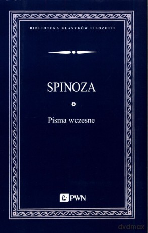 Pisma wczesne - Spinoza [KSIĄŻKA]