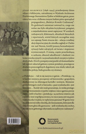 Piszący te słowa jest pracownikiem gettowej instytucji - Józef Zelkowicz [KSIĄŻKA]