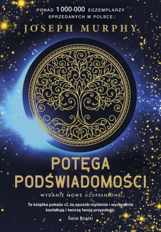 Potęga podświadomości - Joseph Murphy [KSIĄŻKA]