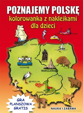 Poznajemy Polskę Kolorowanka z naklejkami dla dzieci - Beata Guzowska, Krzysztof Tonder [KSIĄŻKA]