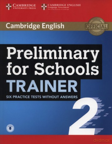 Preliminary for Schools Trainer 2 [KSIĄŻKA]