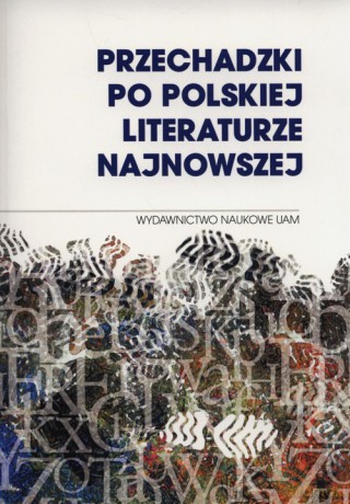 Przechadzki po polskiej literaturze najnowszej [KSIĄŻKA]
