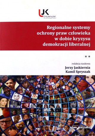 Regionalne systemy ochrony praw człowieka w dobie kryzysu demokracji liberalnej (Tom 2) [KSIĄŻKA]