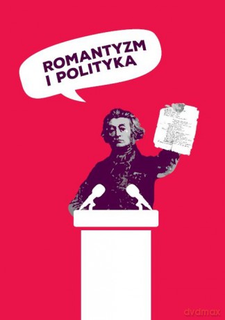 Romantyzm i polityka [KSIĄŻKA]
