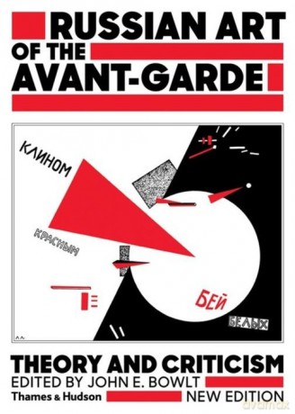 Russian Art of the Avant-Garde Theory and Criticism - John E. Bowlt [KSIĄŻKA]