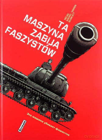 Ta maszyna zabija faszystów - Damien Mavric, Scarlett [KOMIKS]