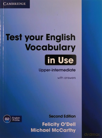 Test your English Vocabulary in Use Upper-intermediate with answers - Felicity O'Dell, Michael McCarthy [KSIĄŻKA]