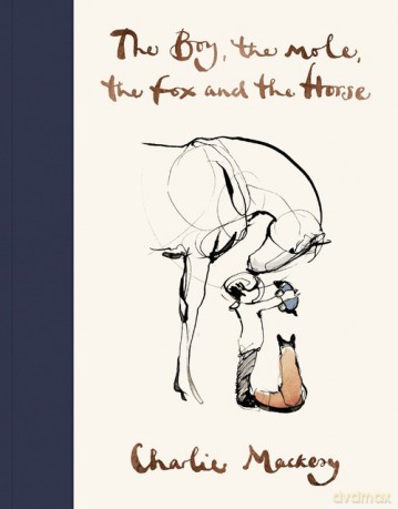 The Boy, The Mole, The Fox and The Horse - Charlie Mackesy [KSIĄŻKA]
