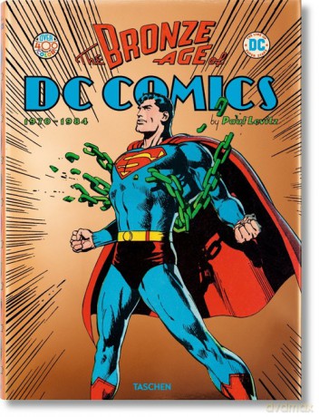 The Bronze Age of DC Comics - Paul Levitz [KSIĄŻKA]
