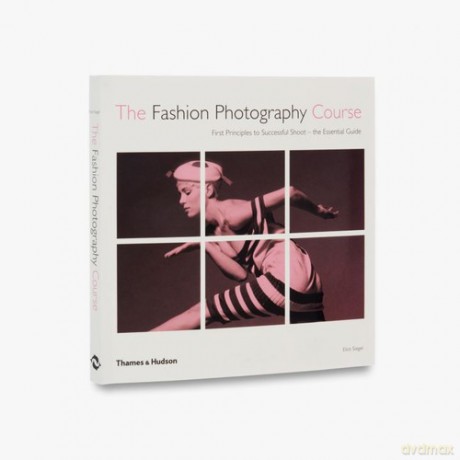 The Fashion Photography Course - Eliot Siegel [KSIĄŻKA]