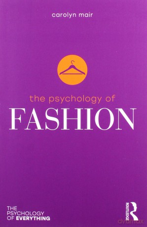 The Psychology of Fashion - Carolyn Mair [KSIĄŻKA]