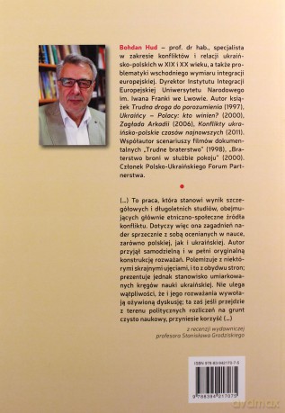 Ukraińcy i Polacy na Naddnieprzu Wołyniu i w Galicji Wschodniej - Bohdan Hud [KSIĄŻKA]
