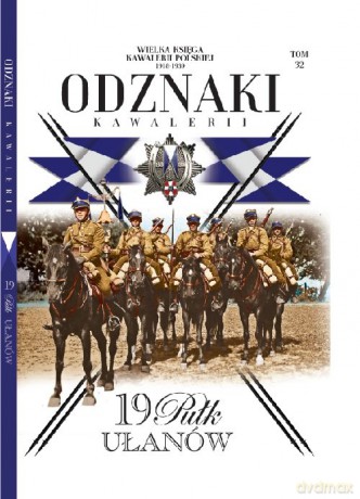 Wielka Księga Kawalerii Polskiej Odznaki Kawalerii (Tom 32) [KSIĄŻKA]