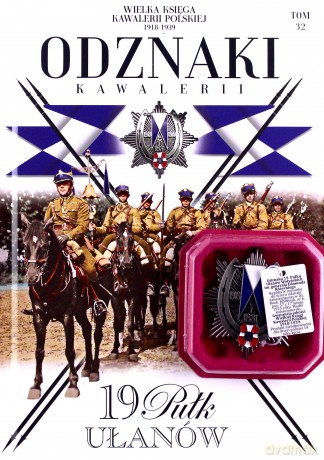 Wielka Księga Kawalerii Polskiej Odznaki Kawalerii (Tom 32) [KSIĄŻKA]