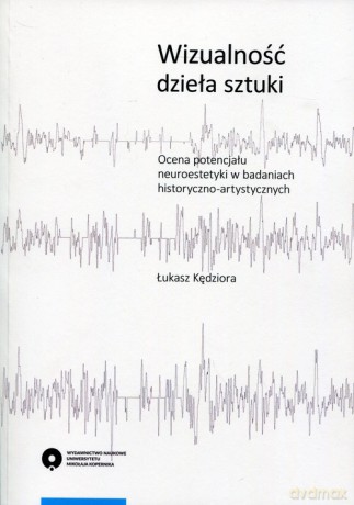 Wizualność dzieła sztuki - Łukasz Kędziora [KSIĄŻKA]