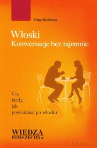 Włoski konwersacje bez tajemnic - Alina Kreisberg [KSIĄŻKA]
