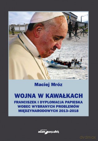 Wojna w kawałkach - Maciej Mróz [KSIĄŻKA]