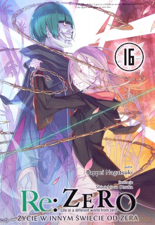 Re: Zero - Życie w innym świecie od zera (Tom 16) - Tappei Nagatsuki [KOMIKS]