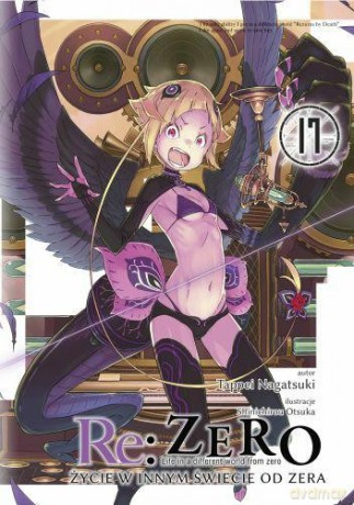 Re: Zero - Życie w innym świecie od zera (Tom 17) - Tappei Nagatsuki [KOMIKS]