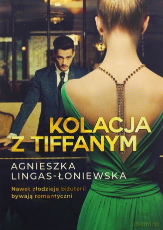 Kolacja z Tiffanym - Agnieszka Lingas-Łoniewska [KSIĄŻKA]