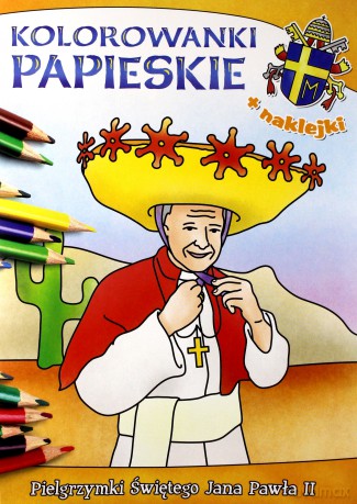 Kolorowanki papieskie. Pielgrzymki świętego Jana Pawła II - Anna Wiśnicka, Ireneusz Korpyś [KSIĄŻKA]