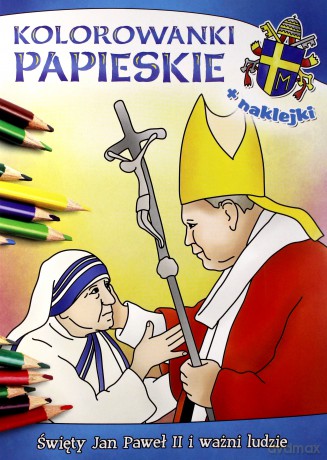 Kolorowanki papieskie. Święty Jan Paweł II i ważni ludzie - Anna Wiśnicka, Ireneusz Korpyś [KSIĄŻKA]