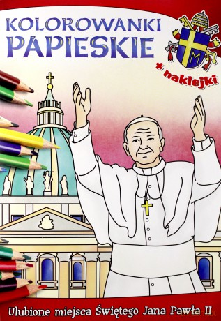 Kolorowanki papieskie. Ulubione miejsca świętego Jana Pawła II - Anna Wiśnicka, Ireneusz Korpyś [KSIĄŻKA]