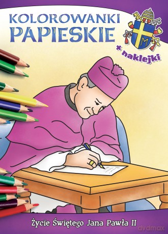 Kolorowanki papieskie. Życie świętego Jana Pawła II - Anna Wiśnicka, Ireneusz Korpyś [KSIĄŻKA]