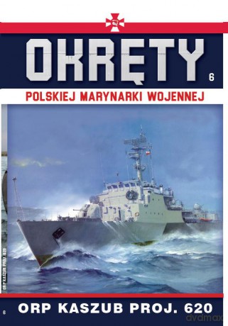 ORP Kaszub proj. 620. Okręty Polskiej Marynarki Wojennej (Tom 6) [KSIĄŻKA]