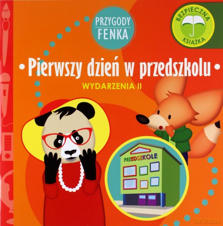Pierwszy dzień w przedszkolu. Wydarzenia. Przygody Fenka - Dominika Gałka [KSIĄŻKA]
