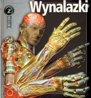 Wynalazki z bliska [KSIĄŻKA]