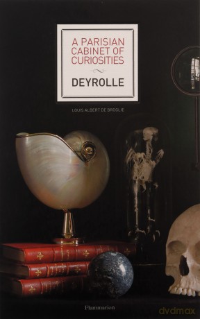 A Parisian Cabinet of Curiosities Deyrolle [KSIĄŻKA]