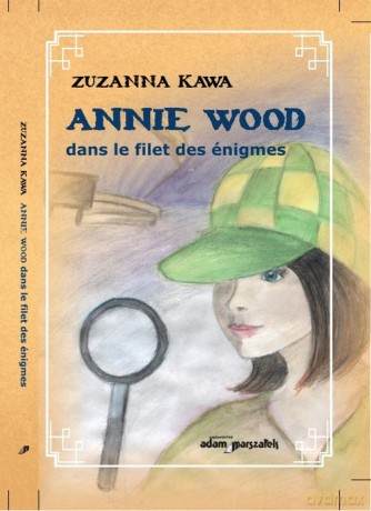 Ania Wood w sieci zagadek wersja francuska - Kawa Zuzanna [KSIĄŻKA]