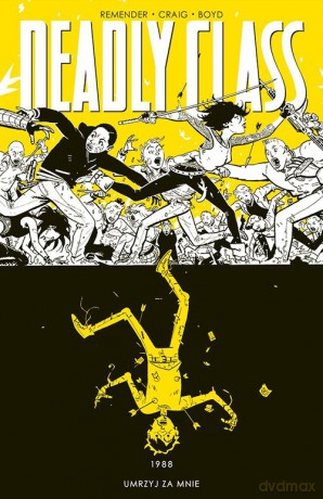 Deadly Class (Tom 4) - Remender Rick [KOMIKS]