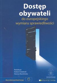 Dostęp obywateli do europejskiego wymiaru sprawiedliwości [KSIĄŻKA]