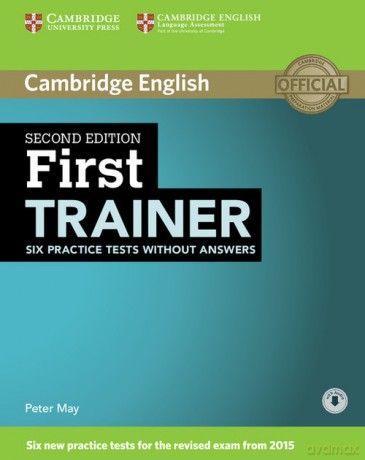 First Trainer Six Practice Tests without Answers + Audio - May Peter [KSIĄŻKA]