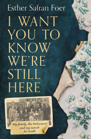 I Want You to Know We're Still Here - Foer Esther Safran [KSIĄŻKA]