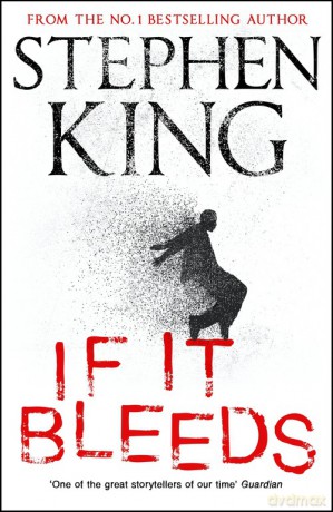 If It Bleeds - King Stephen [KSIĄŻKA]