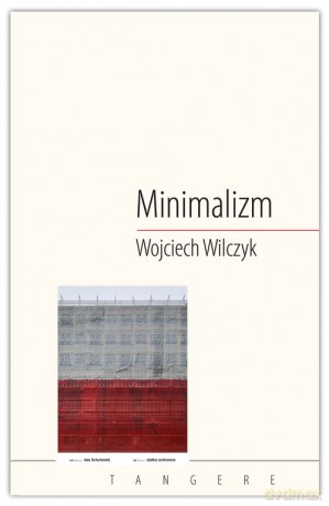 Minimalizm - Wilczyk Wojciech [KSIĄŻKA]