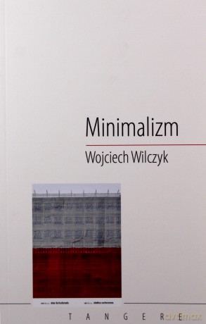 Minimalizm - Wilczyk Wojciech [KSIĄŻKA]