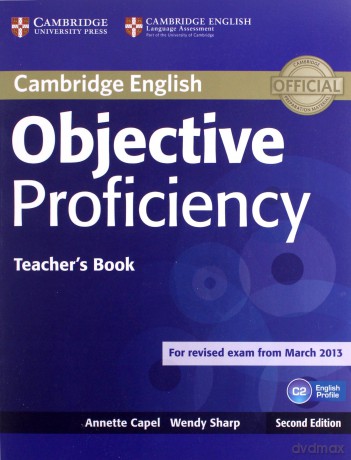 Objective Proficiency Teacher's Book - Annette Capel, Wendy Sharp [KSIĄŻKA]