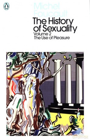 The History of Sexuality Volume 2 - Foucault Michel [KSIĄŻKA]
