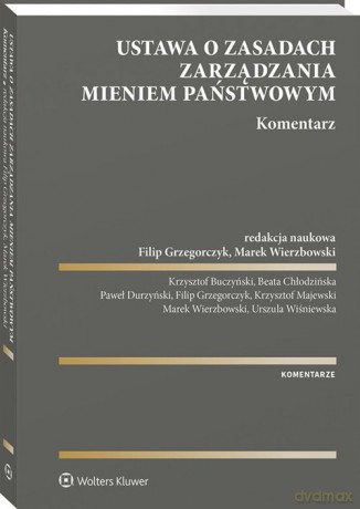 Ustawa o zasadach zarządzania mieniem państwowym Komentarz [KSIĄŻKA]
