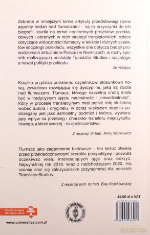 Wyjść tłumaczowi naprzeciw Miejsce tłumacza w najnowszych badaniach translatologicznych [KSIĄŻKA]