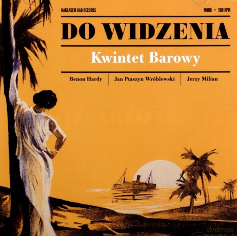 Kwintet Barowy: Do Widzenia [CD]