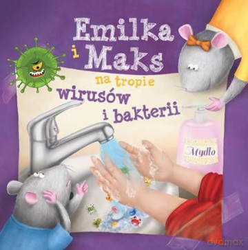 Emilka i Maks na tropie wirusów i bakterii - Ireneusz Korpyś [KSIĄŻKA]