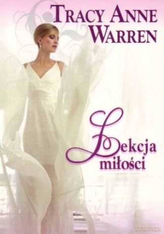 Romans Historyczny 131: Lekcja miłości - Tracy Anne Warren [KSIĄŻKA]