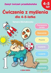Ćwiczenia z myślenia dla 4-5 latka - Tamara Michałowska [KSIĄŻKA]