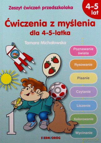Ćwiczenia z myślenia dla 4-5 latka - Tamara Michałowska [KSIĄŻKA]